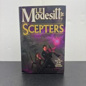 L.E. Modesitt JR Scepters Hardcover 1st Ed. 1st Print Corean Chronicles Book 3